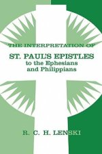 Interpretation Of St Paul\'s Epistle To Ephesians And Philippians