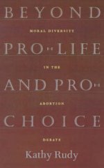 Beyond Pro-life and Pro-choice