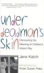 Under Deadman\'s Skin