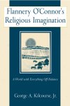 Flannery O'Connor's Religious Imagination