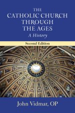 The Catholic Church Through the Ages