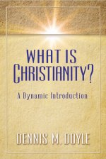 What Is Christianity?