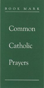 Common Catholic Prayers