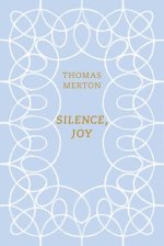 Silence, Joy