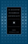 St.Augustine on Marriage and Sexuality