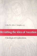 Revisiting The Idea Of Vocation