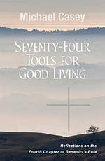 Seventy-Four Tools for Good Living