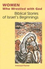 Women Who Wrestled with God