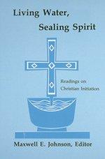 Living Water, Sealing Spirit