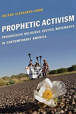 Prophetic Activism: Progressive Religious Justice Movements in Contemporary America