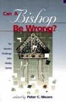 Can a Bishop be Wrong?