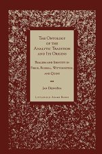 The Ontology of the Analytic Tradition and Its Origins: Realism and Identity in Frege, Russell, Wittgenstein, and Quine