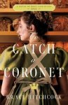 To Catch a Coronet: A Novel of Best Laid Plans 1