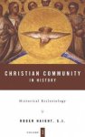 Christian Community in History Historical Ecclesiology