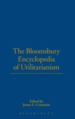 The Bloomsbury Encyclopedia of Utilitarianism