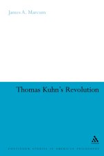 Thomas Kuhn\'s Revolution
