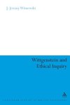 Wittgenstein and Ethical Inquiry