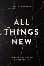 All Things New