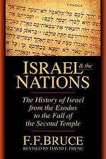 Israel & the Nations: The History of Israel from the Exodus to the Fall of the Second Temple