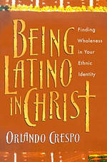 Being Latino in Christ