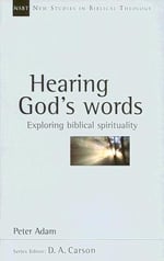 Hearing God's Words: Exploring Biblical Spirituality Volume 16