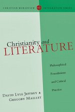 Christianity and Literature: Philosophical Foundations and Critical Practice