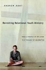 Revisiting Relational Youth Ministry