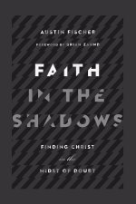 Faith In The Shadows