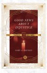 Good News about Injustice Bible Study