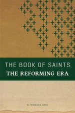 The Book of Saints: The Reforming Era