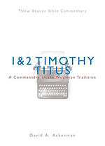 Nbbc, 1 & 2 Timothy/Titus: A Commentary in the Wesleyan Tradition