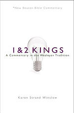 Nbbc, 1 & 2 Kings: A Commentary in the Wesleyan Tradition