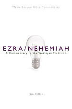 Nbbc, Ezra/Nehemiah: A Commentary in the Wesleyan Tradition