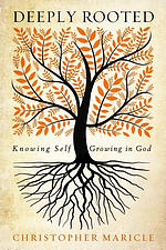 Deeply Rooted: Knowing Self, Growing in God