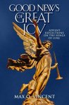 Good News of Great Joy: Advent Reflections on the Songs of Luke