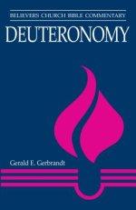 Deuteronomy: Believers Church Bible Commentary