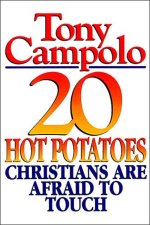 20 Hot Potatoes Christians Are Afraid to Touch