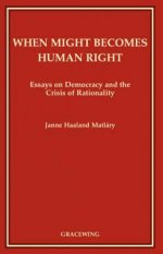 When Might Becomes Human Right