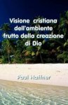Visione Cristiana Dell'ambiente