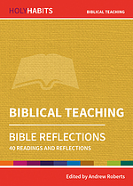 Holy Habits Bible Reflections: Biblical Teaching