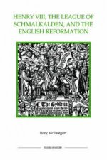Henry VIII, the League of Schmalkalden and the English Reformation