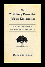 Proverbs, Job & Ecclesiastes