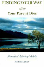 Finding Your Way After Your Parent Dies