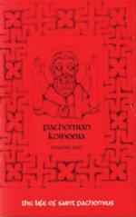 The Life of Saint Pachomius and His Disciples: Volume 1