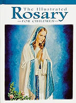 The Illustrated Rosary for Children