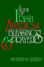 BOOK OF IRISH AMERICAN BLESSINGS