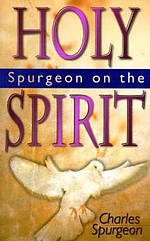 Spurgeon On The Holy Spirit