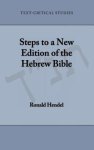 Steps to a New Edition of the Hebrew Bible