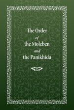 The Order of the Moleben and the Panikhida