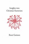 Insights Into Christian Esoterism